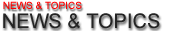 NEWS TOPICS